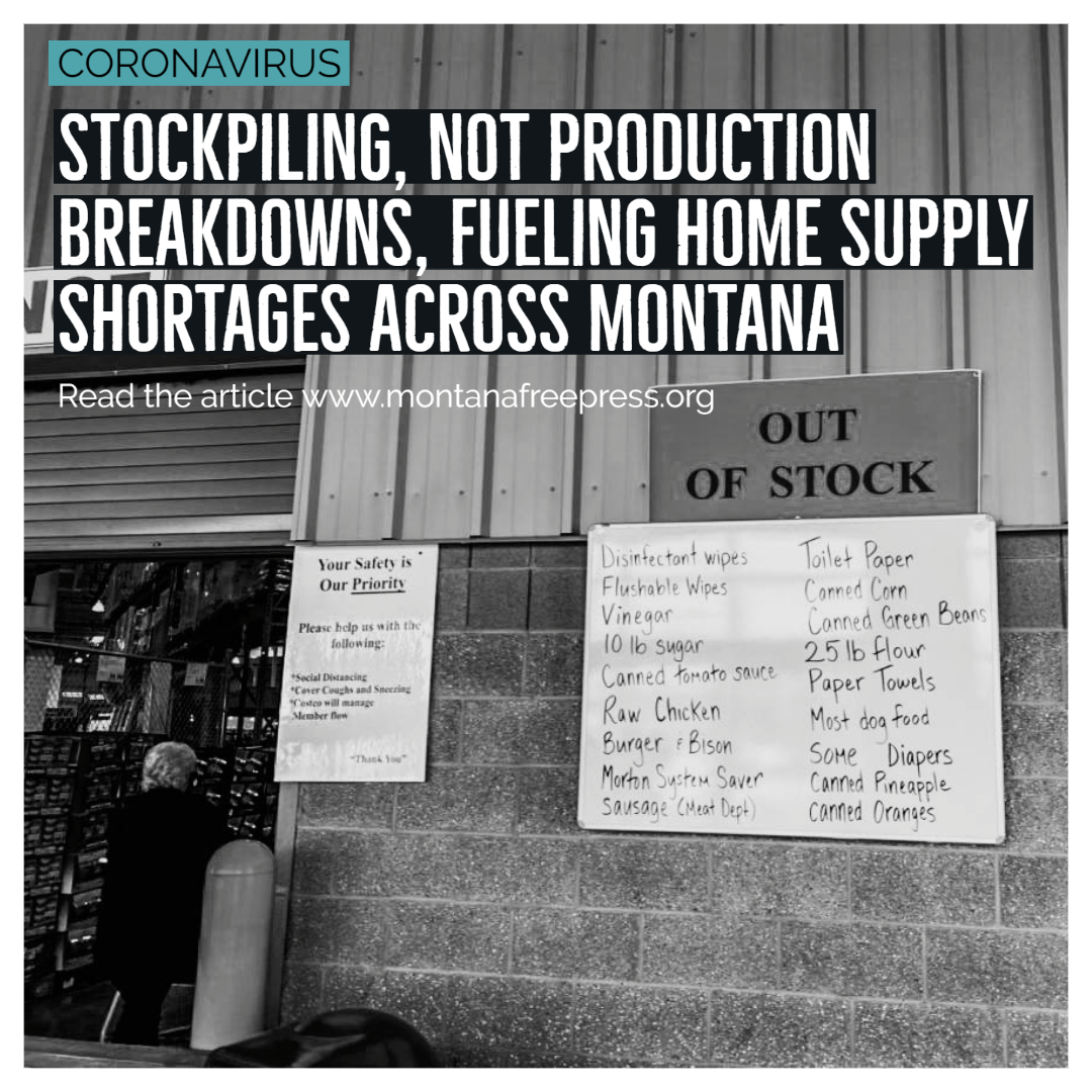 Image of an 'Out of Stock' sign and the words "Stockpiling, not production breakdowns, fueling home supply shortages across Montana"
