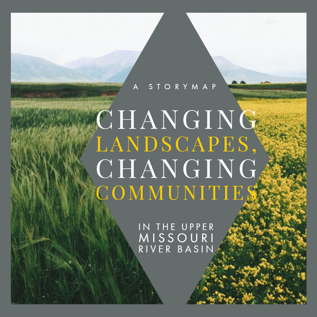 Changing Landscapes, Changing Communities: A Storymap